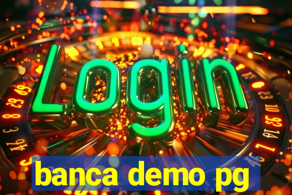 banca demo pg